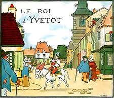 Le Roi d'Yvetot Le Roi d'Yvetot